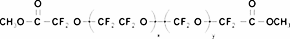 Poly(tetrafluoroethylene oxide-co-difluoromethylene oxide) α,ω-bis(methyl carboxylate)